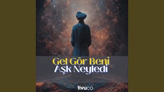 Gel Gör Beni Aşk Neyledi [upl. by Jaddan682]