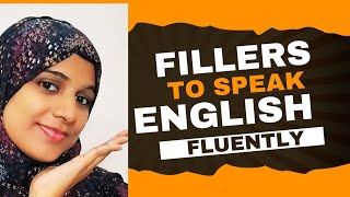 Speak English Like A Native Fillers For Fluent English [upl. by Aztilay]