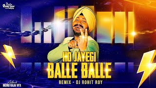 Ho Jyegi Balle Balle  Punjabi Song  Dj Rohit Roy X Dj Anuj Banda [upl. by Lida]