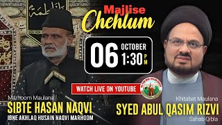 🔴 live  Majlise Chehlum  Marhoom Maulana Sibte Hasan Naqvi Ibne Akhlaq Husain Naqvi [upl. by Cyprio]