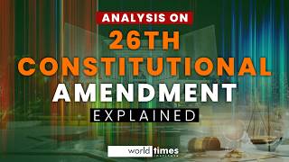 Understanding Pakistan’s 26th Constitutional Amendment  Uzair Khan  JWTCSSVideos  WTI [upl. by Llerud]