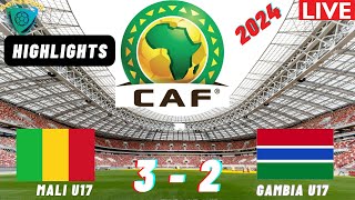 Mali 3 vs 2 Gambia CAF U17 Africa Nations Cup 2024 Qualifiers Semi Final Highlights amp Goals [upl. by Byram]