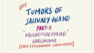 MUCOEPIDERMOID CARCINOMASALIVARY GLAND TUMORSPART3 [upl. by Rehpotsirahc]