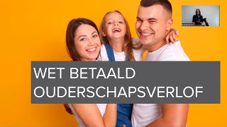 Webinar Wet Betaald Ouderschapsverlof WBO  13 september 2022 [upl. by Ifill107]