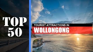 TOP 50 WOLLONGONG Attractions Things to Do amp See [upl. by Wanyen]