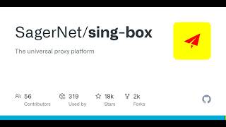 GitHub  SagerNetsingbox The universal proxy platform [upl. by Franzen]