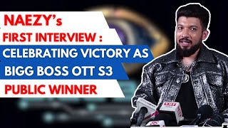 NAEZYs First Interview Celebrating Victory As Bigg Boss OTT S3 Public Winner  naezy bbott3 [upl. by Sinnej]