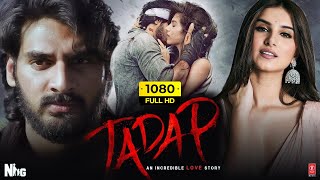 Tadap Full Movie 2021 Ahan Shetty Tara Sutaria  DisneyPlus Hotstar  1080p Full HD Facts amp Review [upl. by Hays377]