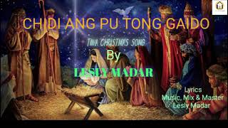 CHIDI ANG PU TONG GAIDO [upl. by Mines]