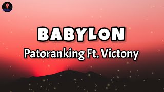 Patoranking Ft Victony  BABYLON Lyrics [upl. by Cuhp]