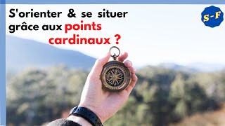 Comment sorienter se situer grâce aux points cardinaux [upl. by Asela]