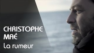 Christophe Maé  La Rumeur Clip Officiel [upl. by Yerfej]