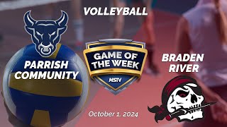 Game of the Week  Parrish Community at Braden River  Volleyball [upl. by Reel]