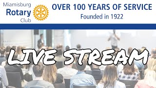 10302024 Miamisburg Rotary Live Stream [upl. by Giltzow]