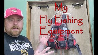 My Fly Fishing Equipment [upl. by Ener]