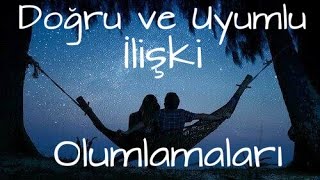 Doğru ve Uyumlu İlişki Olumlamaları [upl. by Eimak]