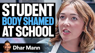 Student BODY SHAMED At SCHOOL They Instantly Regret It  Dhar Mann [upl. by Anrak575]