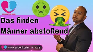 Das finden Männer abstoßend [upl. by Eletnahc]