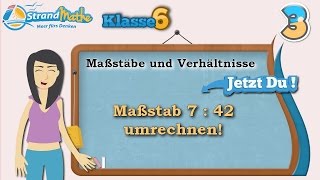 Maßstab und Verhältnis  Klasse 6 ★ Übung 3 [upl. by Arrak379]