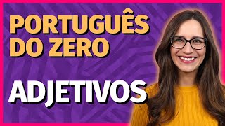 🟣 ADJETIVOS  Aula de Português para concursos vestibulares provas ENEM [upl. by Aleyak678]