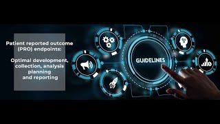 Patient reported outcome endpoints Optimal development collection analysis planning amp reporting [upl. by Eelaras936]