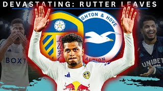 Georginio Rutter Leaves Leeds United Fans Are Heartbroken [upl. by Lantha]