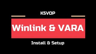 WINLINK amp VARA HF Install amp Setup [upl. by Nairehs]