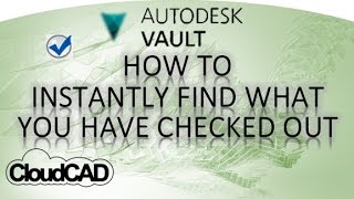 Instantly find what files you have checked out  Autodesk Vault [upl. by Yrrem]