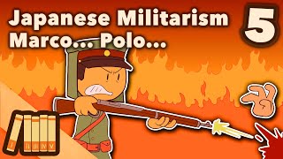 Japanese Militarism  Marco Polo  Extra History  Part 5 [upl. by Ozmo236]