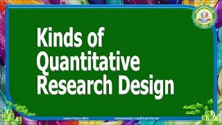 Kinds of Quantitative Research Designs [upl. by Anelah597]