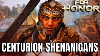 Centurion Shenanigans For Honor [upl. by Krik]