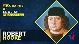 Robert Hooke Biography in English  English Philosopher [upl. by Ahsot]