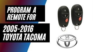 How to Program a Remote Key Fob for Toyota Tacoma 20052016 [upl. by Alemak920]