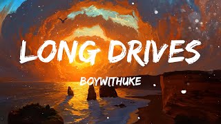 BoyWithUke  Long Drives Lyrics [upl. by Menell189]