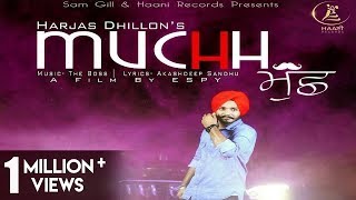 2017 ● NEW PUNJABI SONG ● MUCHH ● Official Video ● HARJAS DHILLON ● HAAਣੀ Records [upl. by Jarv]