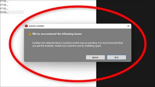 Adobe Installer  Weve Encountered The Following Issues  Installer Has Detected That a Machine [upl. by Hodge253]