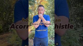 How to make an Acorn Cap Whistle [upl. by Romulus]