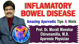 Ulcerative Colitis  Crohns Disease  Prof Dr Murali Manohar Chirumamilla MD Ayurveda [upl. by Supat]