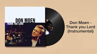 Don Moen  Thank you Lord Instrumental [upl. by Hadik]