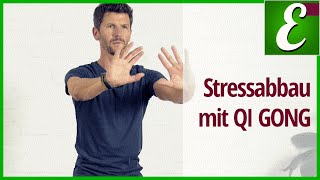 Qi Gong gegen Stress Qi Gong Übungen für schnellen Stressabbau [upl. by Corso]