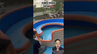 POMPA PERAHU BESAR⁉️ summer fun camping waterpark satisfying technology gadget [upl. by Neliac]