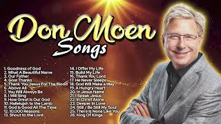 ✝️ Top 100 Don Moen Praise And Worship Songs All Time 🙏 Nonstop Good Praise Songs [upl. by Eiram]