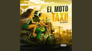 Ei Moto Taxi ELETROFUNK [upl. by Eiliah]