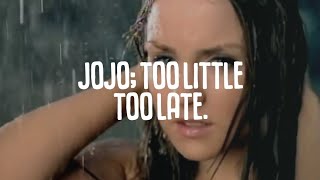 JoJo  Too Little Too Late TraduçãoLegendado [upl. by Bethany]