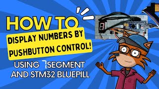 STM32 SevenSegment Display Tutorial Pushbutton Control [upl. by Esinaej403]