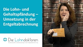 VideoSeminar Die Lohn und Gehaltspfändung – Umsetzung in der Entgeltabrechnung [upl. by Anilasor923]