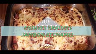 ENDIVES BRAISEES JAMBON BECHAMEL [upl. by Snehpets]