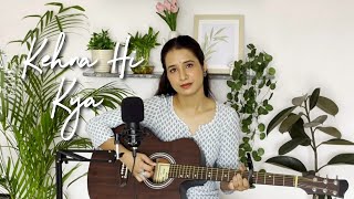 Kehna Hi Kya Cover By Ashwini Aswal [upl. by Arral]