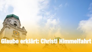 Christi Himmelfahrt  Das steckt dahinter [upl. by Ytiak]