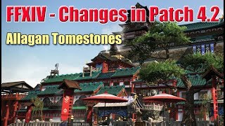 FFXIV TIME IS OVER  Patch 42 Info Changes to Allagan Tomestones  Stormblood [upl. by Rebmeced]